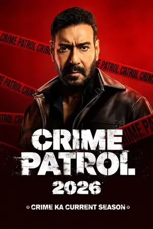 Crime Patrol 2026: Crime Ka Current Season 2026 Season 1 Hindi Sony-Liv Audio WEB-DL | Hindi Dubbed Movie [EP - 15 ADDED]