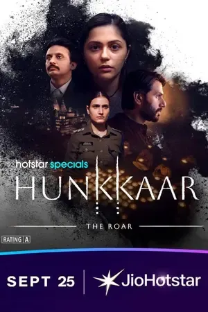 Hunkkaar: The Roar 2026 Season 1 Hindi JioHotStar Audio WEB-DL | Hindi Dubbed Movie [ALL EPISODES]