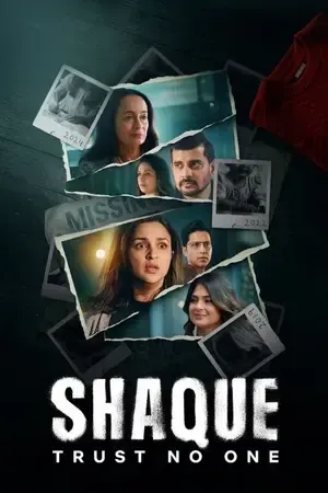 Shaque: Trust No One 2026 Season 1 Netflix Hindi Audio WEB-DL | Hindi Dubbed Movie [ALL EPISODES]